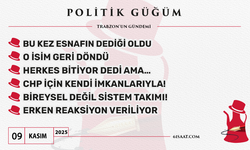 Politik Güğüm - 9 Kasım 2025