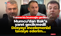 Mumcu’dan Bak’a yanıt gecikmedi! Dosyayı incelemenizi tavsiye ederim…