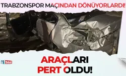 Trabzonspor maçından dönüyorlardı! Araçları pert oldu...