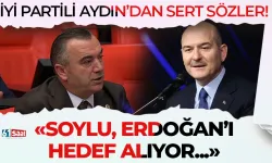 İYİ Partili Yavuz Aydın’dan Soylu’ya sert çıkış: "Belli ki Erdoğan'ı hedef alıyor..."