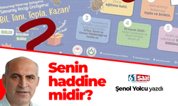 Şenol Yolcu yazdı! Senin haddine midir?