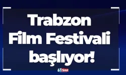Trabzon Film Festivali başlıyor!