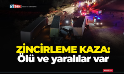 Zincirleme kaza: Ölü ve yaralılar var