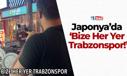 Japonya’da 'Bize Her Yer Trabzonspor!'