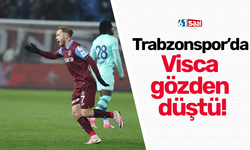Trabzonspor’da Visca gözden düştü!
