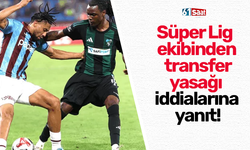 Süper Lig ekibinden transfer yasağı iddialarına yanıt!