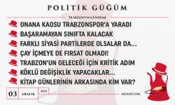 Politik Güğüm - 03 Aralık 2025
