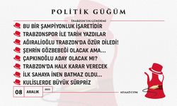 Politik Güğüm - 08 Aralık 2025