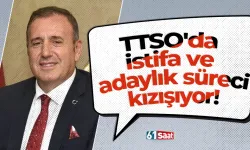 TTSO'da istifa ve adaylık süreci kızışıyor!