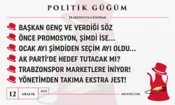Politik Güğüm - 12 Aralık 2025