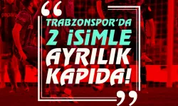 Trabzonspor'da 2 isimle ayrılık kapıda...