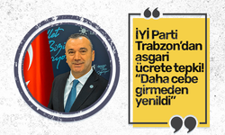 İYİ Parti  Trabzon’dan asgari  ücrete tepki! “Daha cebe girmeden yenildi”