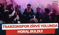 Trabzonspor zirve yolunda moral buldu!