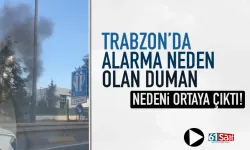 Trabzon'da alarma neden olan duman...