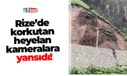 Rize’de korkutan heyelan kameralara yansıdı!