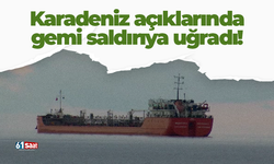 Karadeniz açıklarında gemi saldırıya uğradı!