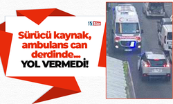 Sürücü kaynak, ambulans can derdinde... Yol vermedi!