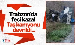Trabzon'da feci kaza! Taş kamyonu devrildi...