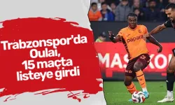 Trabzonspor'da Oulai, 15 maçta listeye girdi