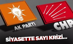 Siyasette sayı krizi!