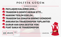 Politik Güğüm - 22 Aralık 2025