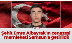 Şehit Emre Albayrak'ın cenazesi memleketi Samsun'a getirildi!