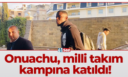 Onuachu, milli takım kampına katıldı!