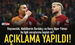 Galatasaraylı Barış Alper ve Abdülkerim Bardakçı ile ilgili savcılıktan açıklama...