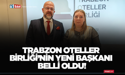 Trabzon Oteller Birliği’nin yeni başkanı belli oldu!