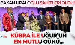 Bakan Uraloğlu şahitleri oldu! Kübra ile Uğur'un en mutlu günü...