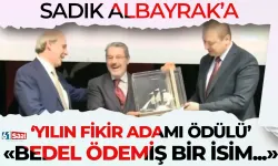 Sadık Albayrak'a 'Yılın Fikir Adamı' ödülü! "Bedel ödemiş bir dava adamı"