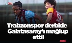 Trabzonspor derbide Galatasaray'ı mağlup etti!