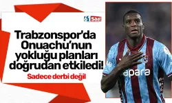 Trabzonspor'da Onuachu’nun yokluğu planları doğrudan etkiledi!