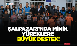 Şalpazarı’nda minik yüreklere büyük destek!