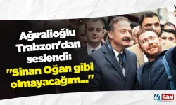 Yavuz Ağıralioğlu Trabzon'dan seslendi: "Sinan Oğan gibi olmayacağım..."