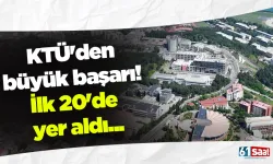 KTÜ'den büyük başarı! İlk 20'de yer aldı...