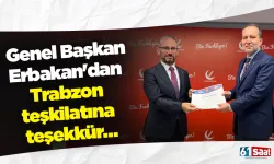 Genel Başkan Erbakan'dan Trabzon teşkilatına teşekkür…