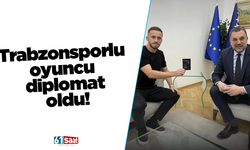 Trabzonsporlu oyuncu diplomat oldu!