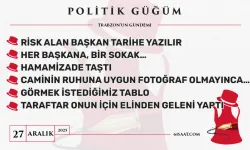 Politik Güğüm - 27 Aralık 2025