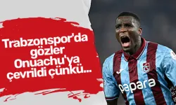 Trabzonspor'da gözler Onuachu'ya çevrildi çünkü...