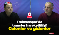 Trabzonspor’da transfer hareketliliği! Gelenler ve gidenler