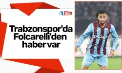 Trabzonspor'da Folcarelli'den haber var