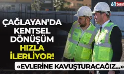 Çağlayan Kentsel Dönüşüm Projesi hızla ilerliyor! "Taahhütlerimizi süresinde yerine getireceğiz..."