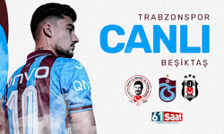 CANLI ANLATIM | Trabzonspor - Beşiktaş