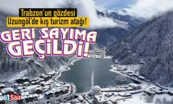 Trabzon'un gözdesi Uzungöl’de kış turizm atağı! Geri sayıma geçildi...