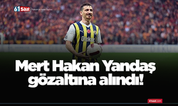Mert Hakan Yandaş gözaltına alındı!