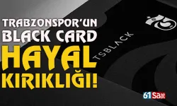 Trabzonspor'un Black Card hayal kırıklığı...