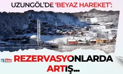 Uzungöl’de ‘beyaz bereket'; rezervasyonlarda artış...