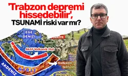'Trabzon depremi hissedebilir', TSUNAMİ riski var mı?