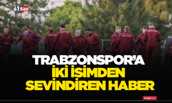 Trabzonspor’a iki isimden sevindiren haber